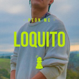 Loquito (Explicit)