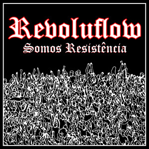 Somos Resistência (Explicit)