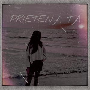 PRIETENA TA (feat. DZWS & Vanilla)