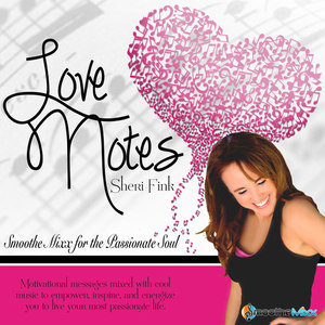 Love Notes Smoothe Mixx for the Passionate Soul