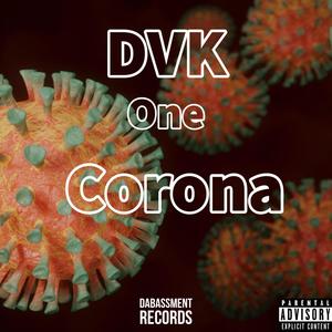 CORONA (feat. Juicy Tone) [Explicit]