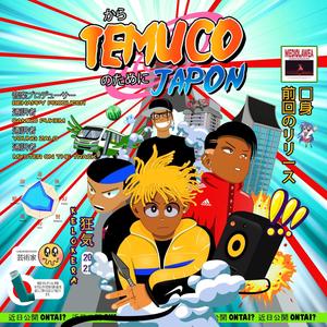 De Temuco pa Japón (feat. Camilo Pukem, Young Zalo & Myster on the track) [Explicit]