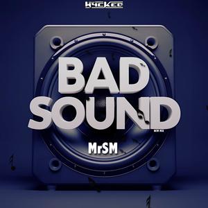 Bad Sound (New Mix)