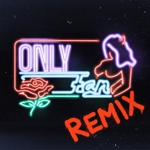 Only Fan (Remix)