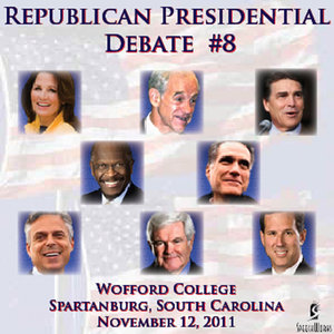 Republican Presidental Debate #8: Wofford College, Spartanburg, SC 11/12/2011