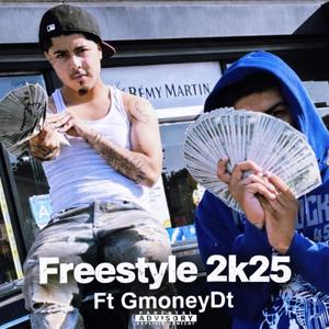 Freestyle 2k25 (feat. Gmoneydt) (Explicit)