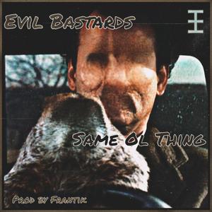 Same Ol Thing (Explicit)