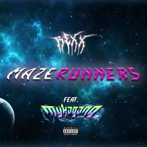 Mazerunners(feat. Mykagang) (Explicit)
