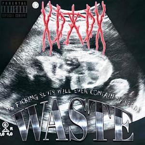 Waste (Explicit)
