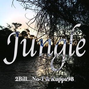 Jungle (2Bill ver.)