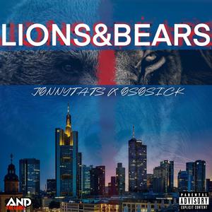 LIONS & BEARS (feat. Ososick) (Explicit)