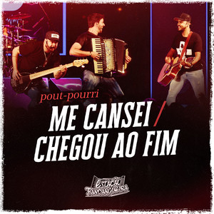 Me Cansei / Chegou ao Fim (Ao Vivo)