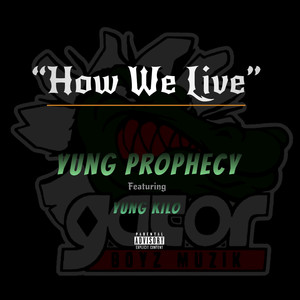 How We Live (Explicit)