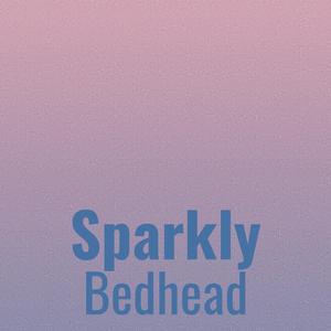 Sparkly Bedhead