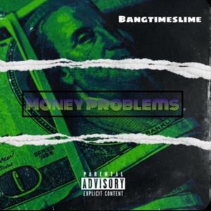 Money problems (Explicit)