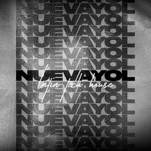 Nuevayol - Latin Tech House
