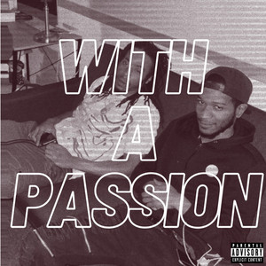 With A Passion (Explicit)