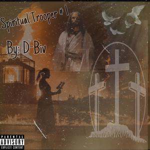 Spiritual Trooper # 1 (Explicit)