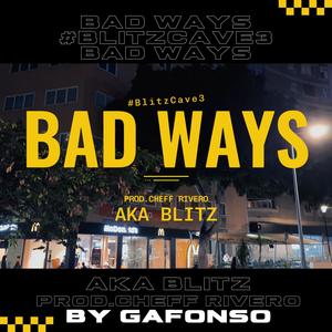BAD WAYS (feat. CHEFF RIVERO)