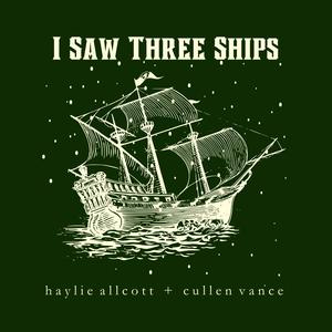I Saw Three Ships (feat. Cullen Vance)