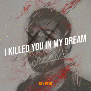 I Killed You in My Dream (Explicit)