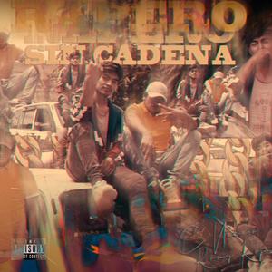 Rapero Sin Cadena (feat. Rony Rojas) [Explicit]