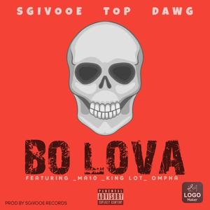 Bo Lova (feat. King Lot, Ma10 & Ompha) (Special Version)