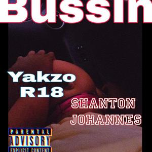 Bussin (feat. Shanton johannes) (Explicit)