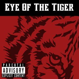 Eye Of The Tiger (Explicit)