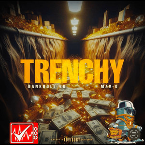 Trenchy (Explicit)