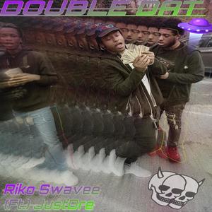 Double Dat(feat. JustDre) (Explicit)