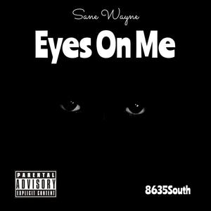 Eyes on me (Explicit)