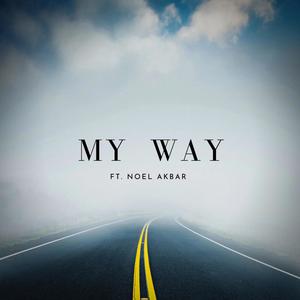 My Way (feat. Noel Akbar)