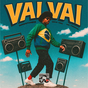 Smoothies - Vai Vai (Explicit)