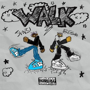 Walk (feat. Besh) [Explicit]