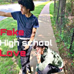 Fake High School Love (Explicit)