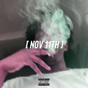 Nov 11th (Explicit)