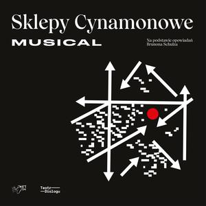 Sklepy cynamonowe. Musical (soundtrack z musicalu)