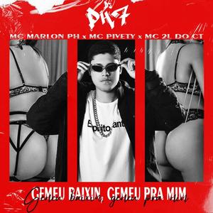 Gemeu Baixin, Gemeu Pra Mim (Explicit)