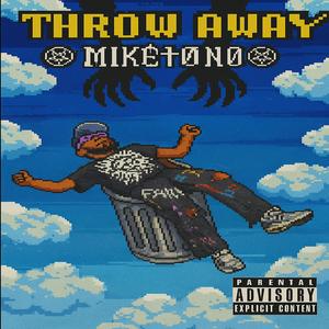THROW AWAY (Explicit)