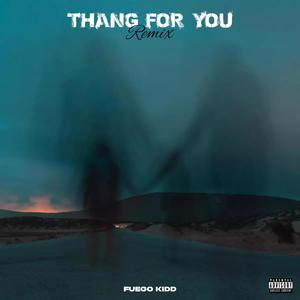 thang for you (Explicit)