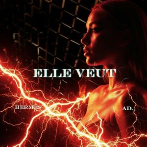 ELLE VEUT (feat. AD.)