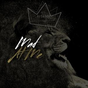 Mad at Me (Explicit)