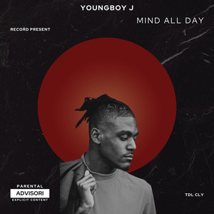 Mind All Day (Explicit)