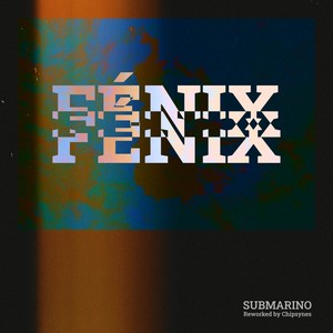 Fénix (Reworked by Chipsynes)