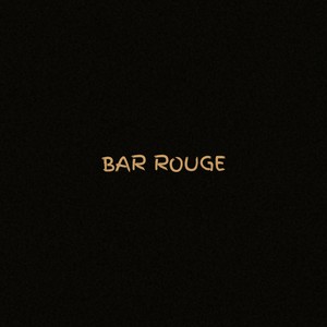 Bar Rouge (Explicit)