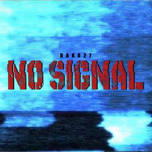 NO SIGNAL (feat. Youngnanobaby) (Explicit)