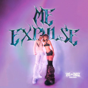 Me Expulse (Explicit)