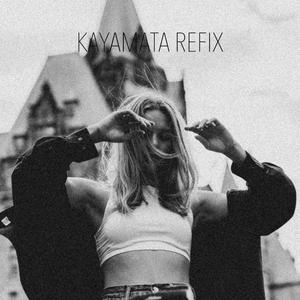 Kayamata (Refix)