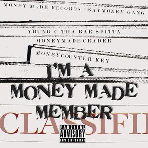 I'm A Money Made Member (feat. MoneyMadeCrader & MoneyCounter Key) (Explicit)